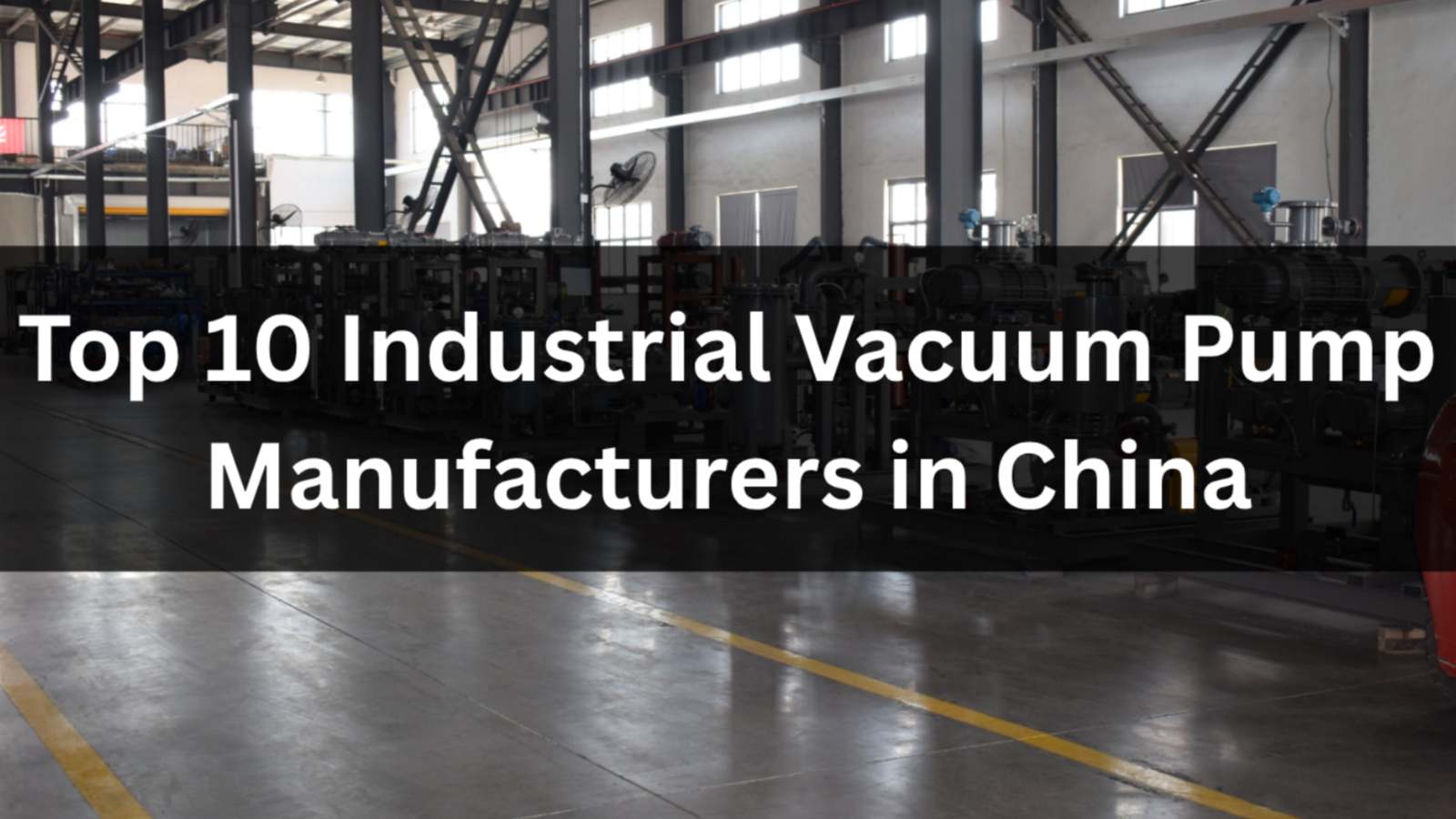 Top 10 Industrial Vacuum Pump Manufacturers in China